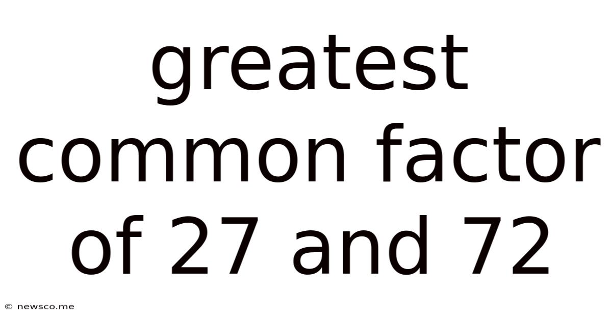 Greatest Common Factor Of 27 And 72