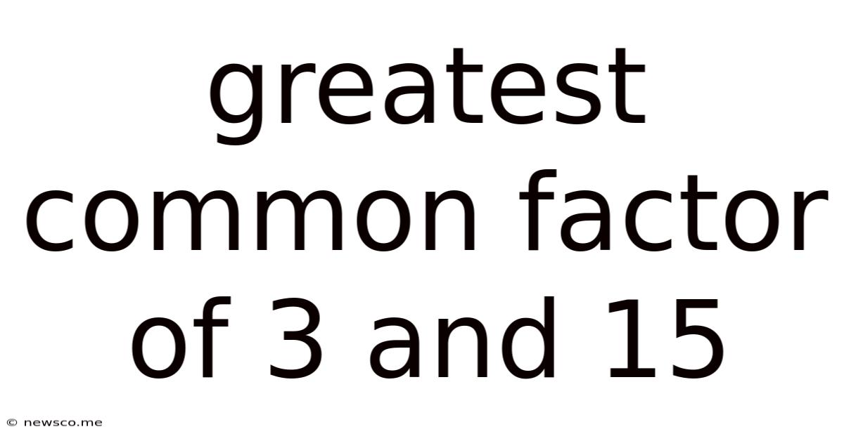 Greatest Common Factor Of 3 And 15