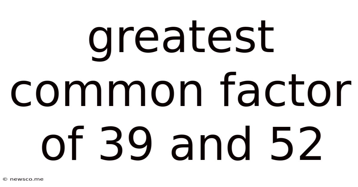 Greatest Common Factor Of 39 And 52