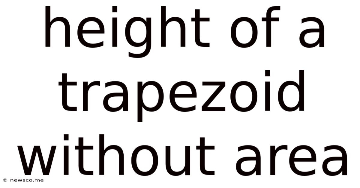Height Of A Trapezoid Without Area