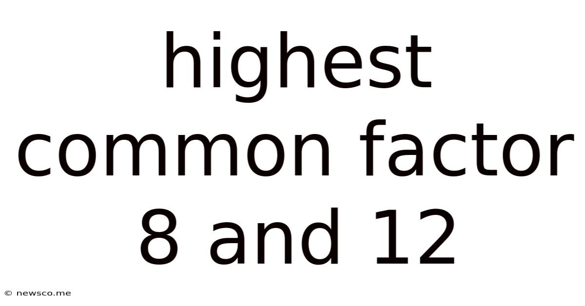 Highest Common Factor 8 And 12