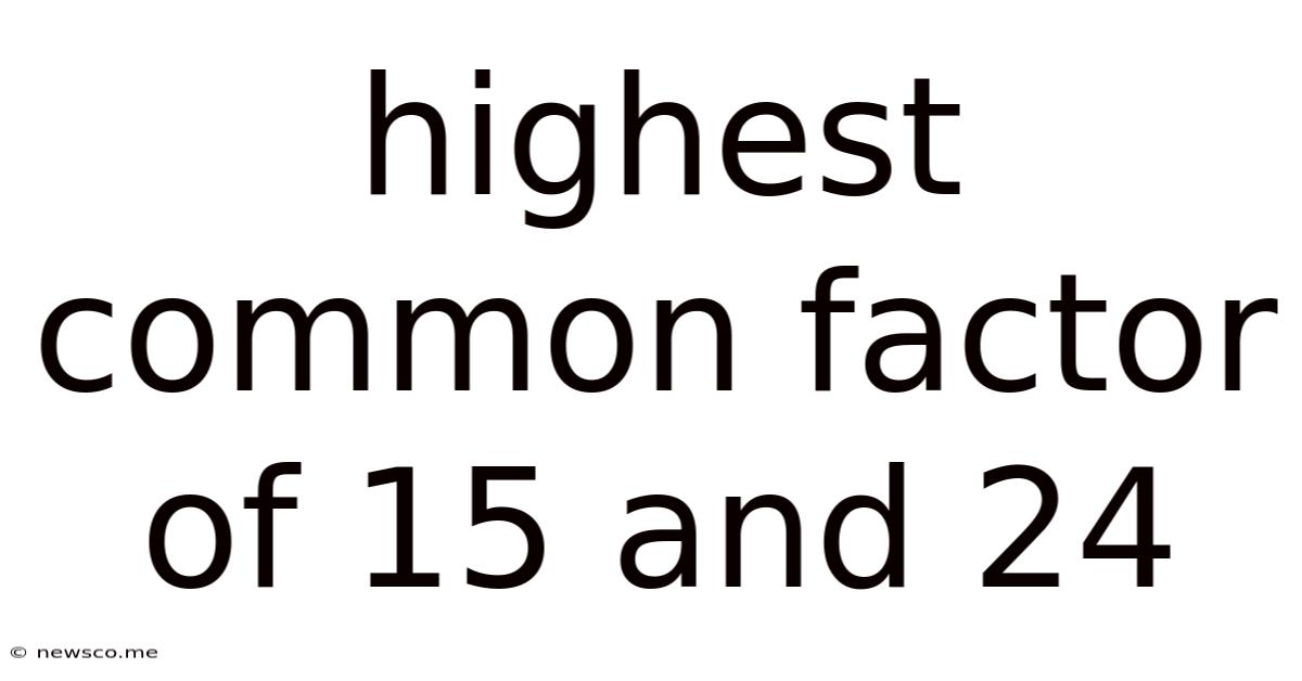 Highest Common Factor Of 15 And 24