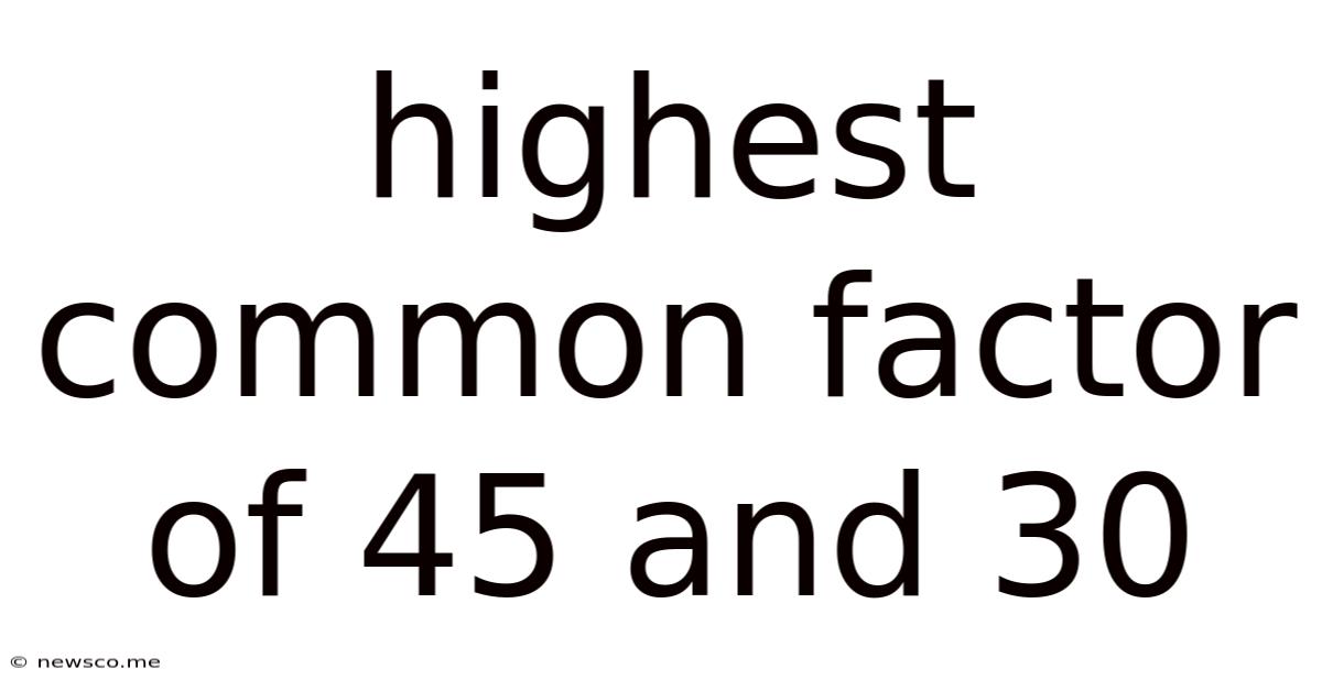 Highest Common Factor Of 45 And 30