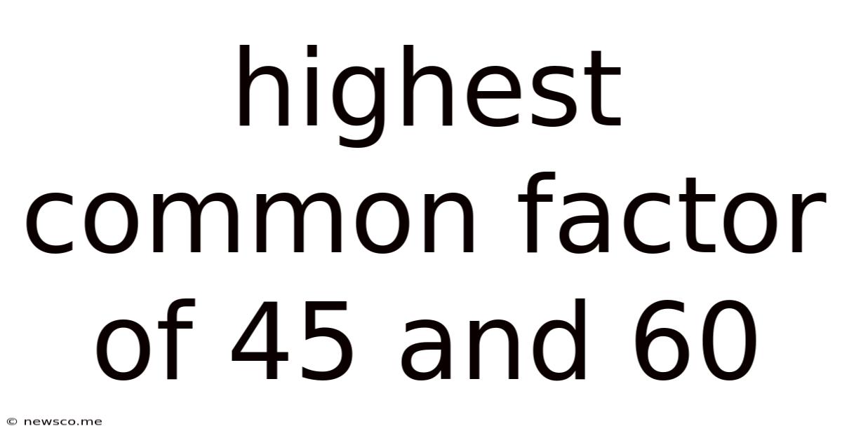 Highest Common Factor Of 45 And 60