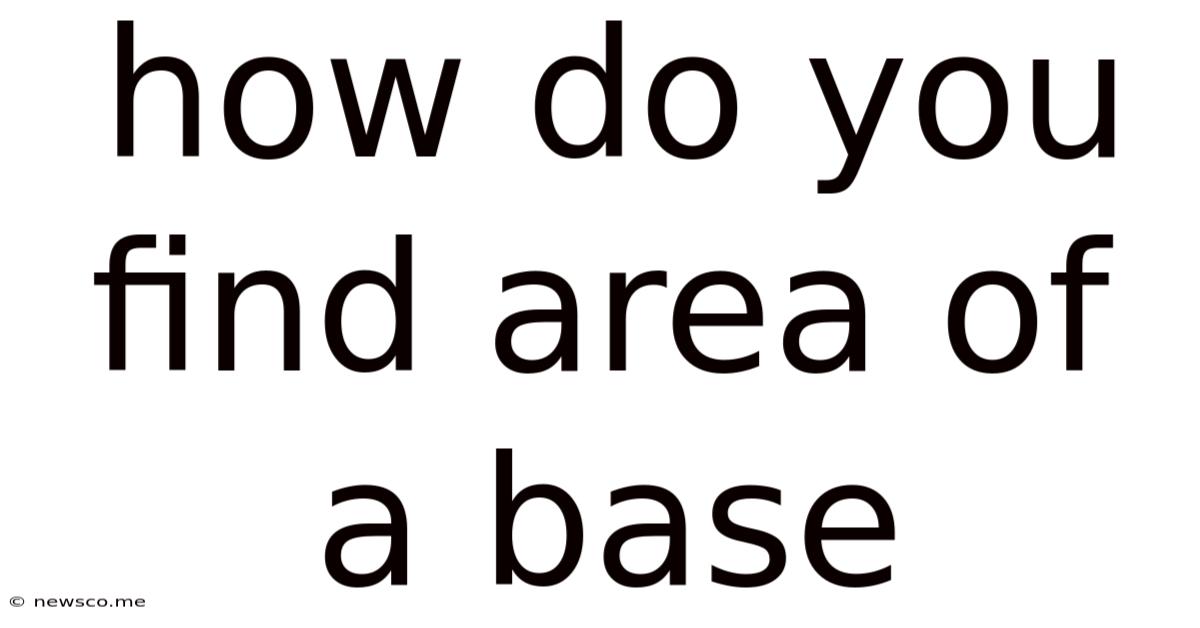 How Do You Find Area Of A Base