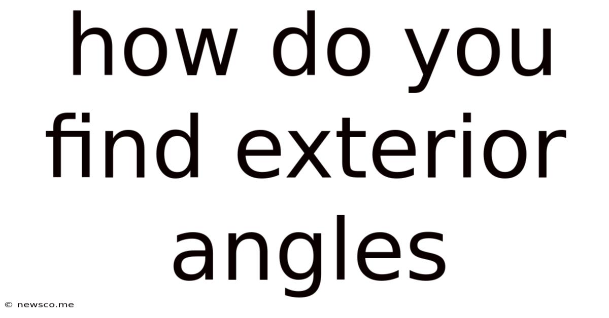 How Do You Find Exterior Angles