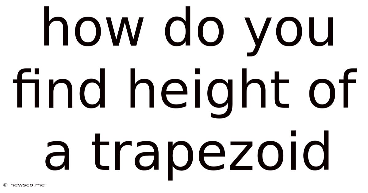How Do You Find Height Of A Trapezoid