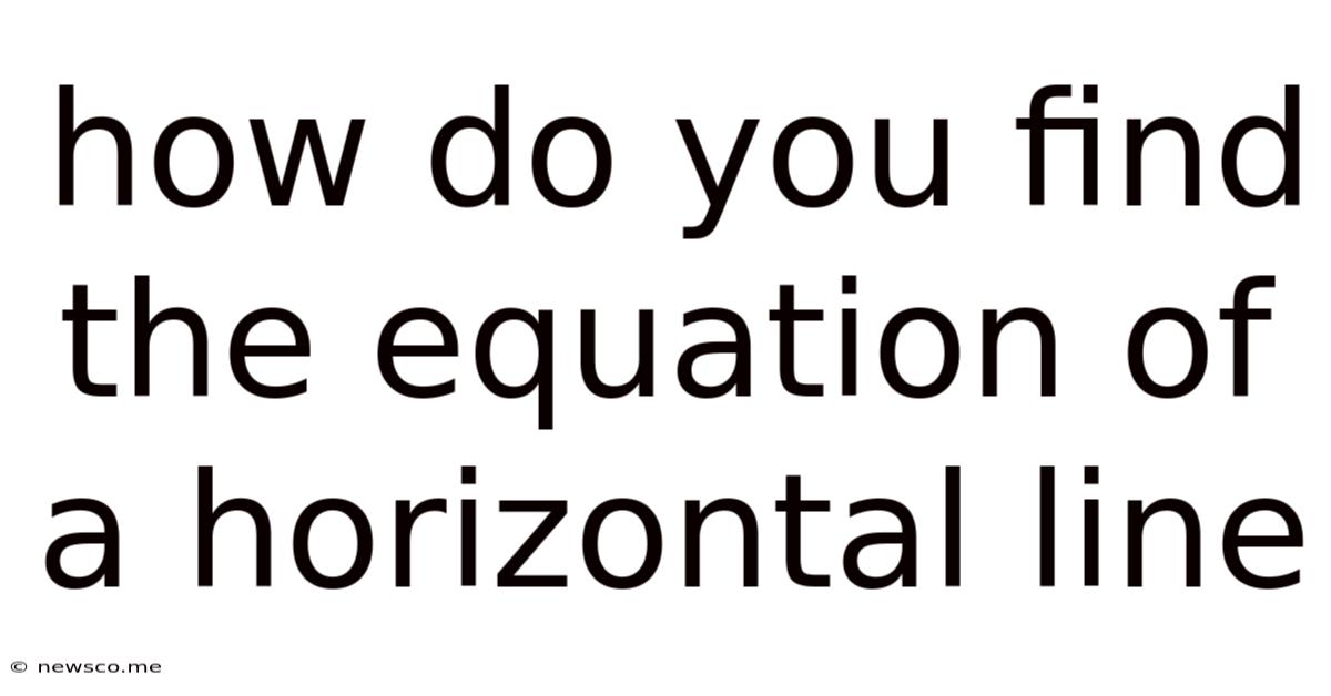 How Do You Find The Equation Of A Horizontal Line