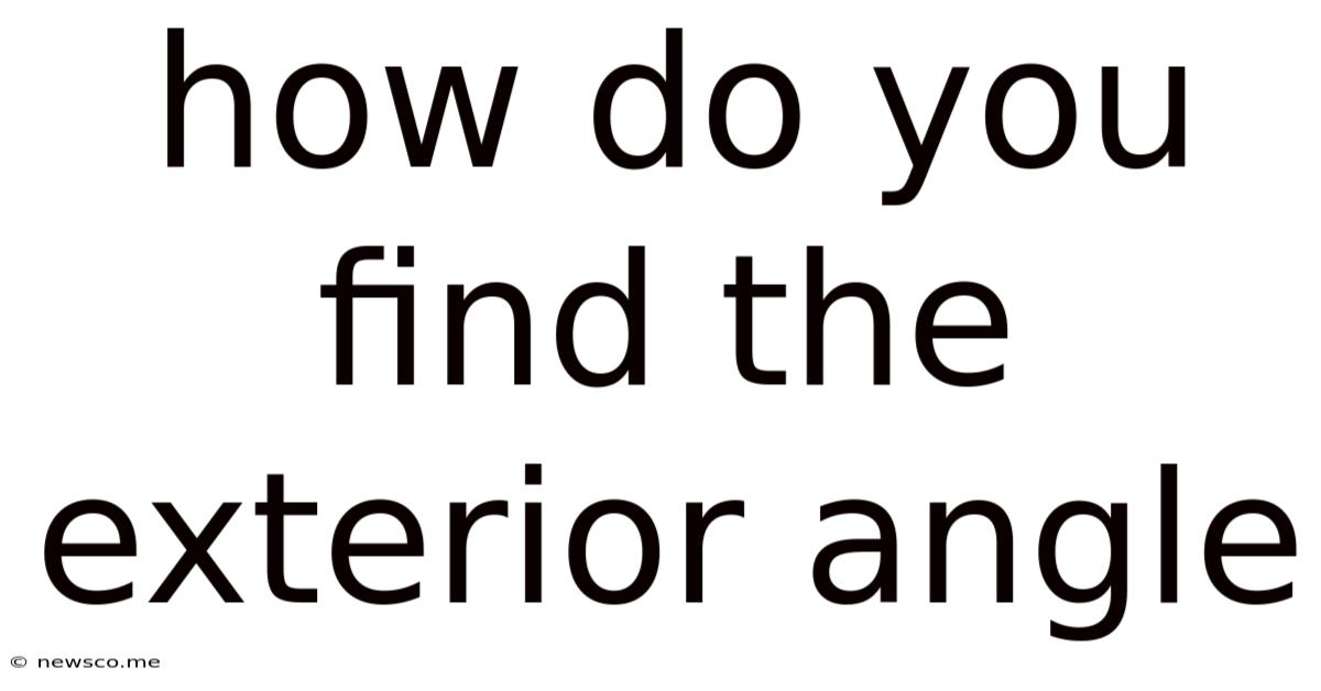 How Do You Find The Exterior Angle