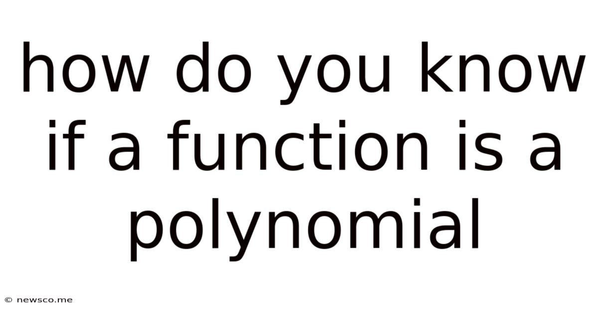 How Do You Know If A Function Is A Polynomial