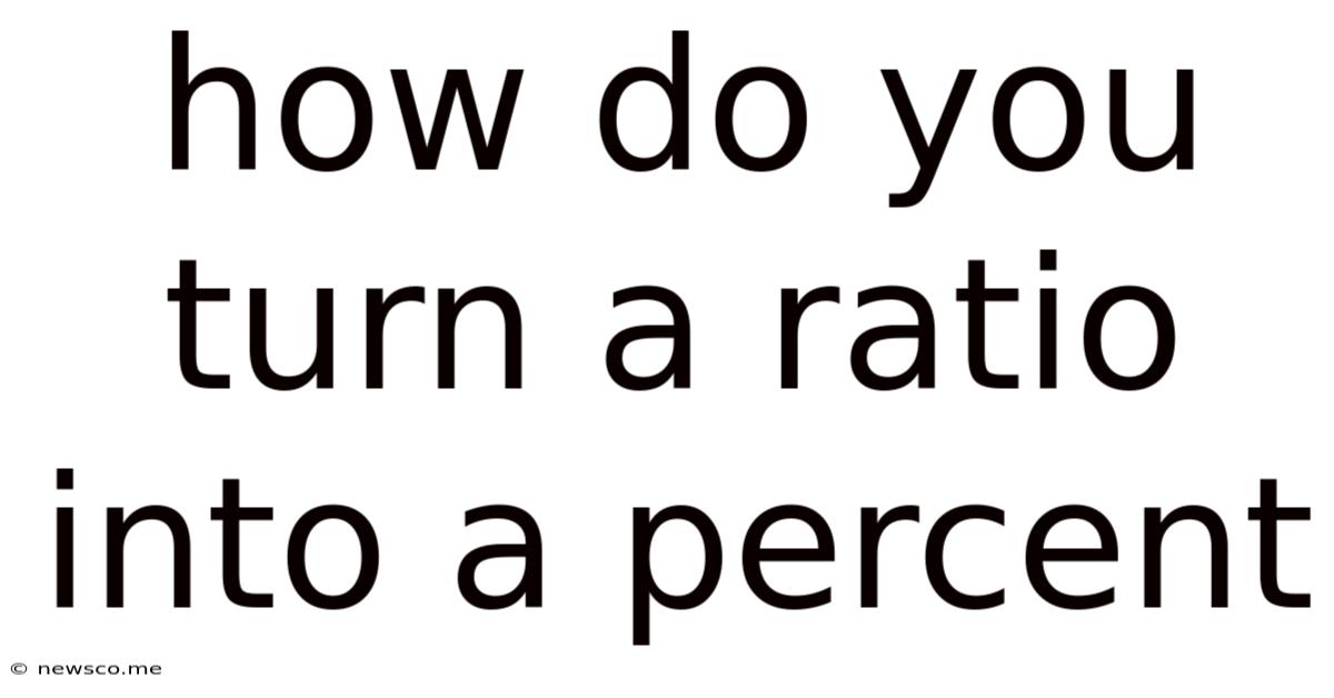 How Do You Turn A Ratio Into A Percent