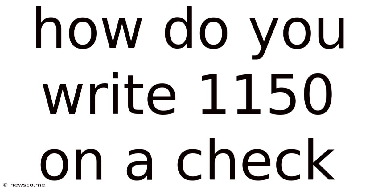 How Do You Write 1150 On A Check