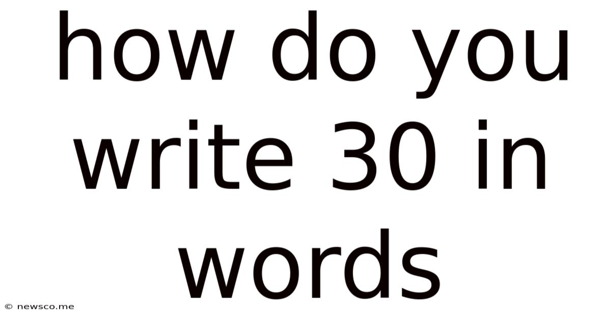 How Do You Write 30 In Words
