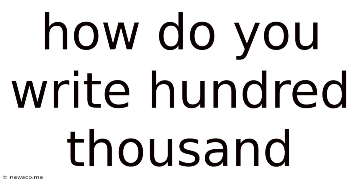 How Do You Write Hundred Thousand