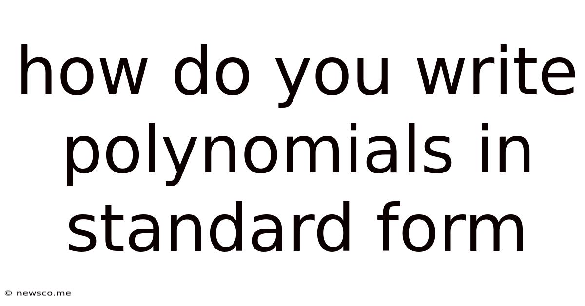 How Do You Write Polynomials In Standard Form