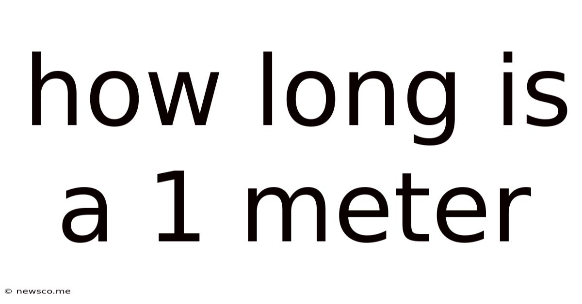 How Long Is A 1 Meter