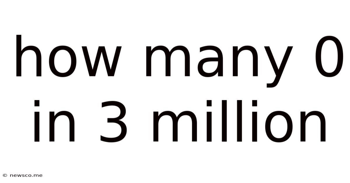 How Many 0 In 3 Million