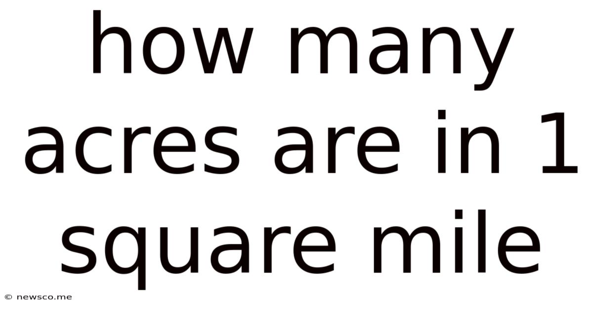 How Many Acres Are In 1 Square Mile