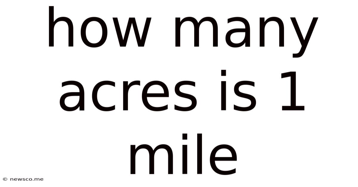 How Many Acres Is 1 Mile