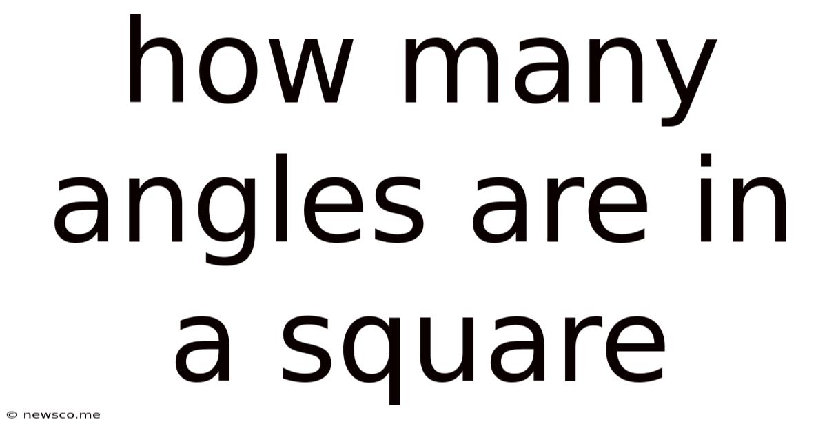How Many Angles Are In A Square