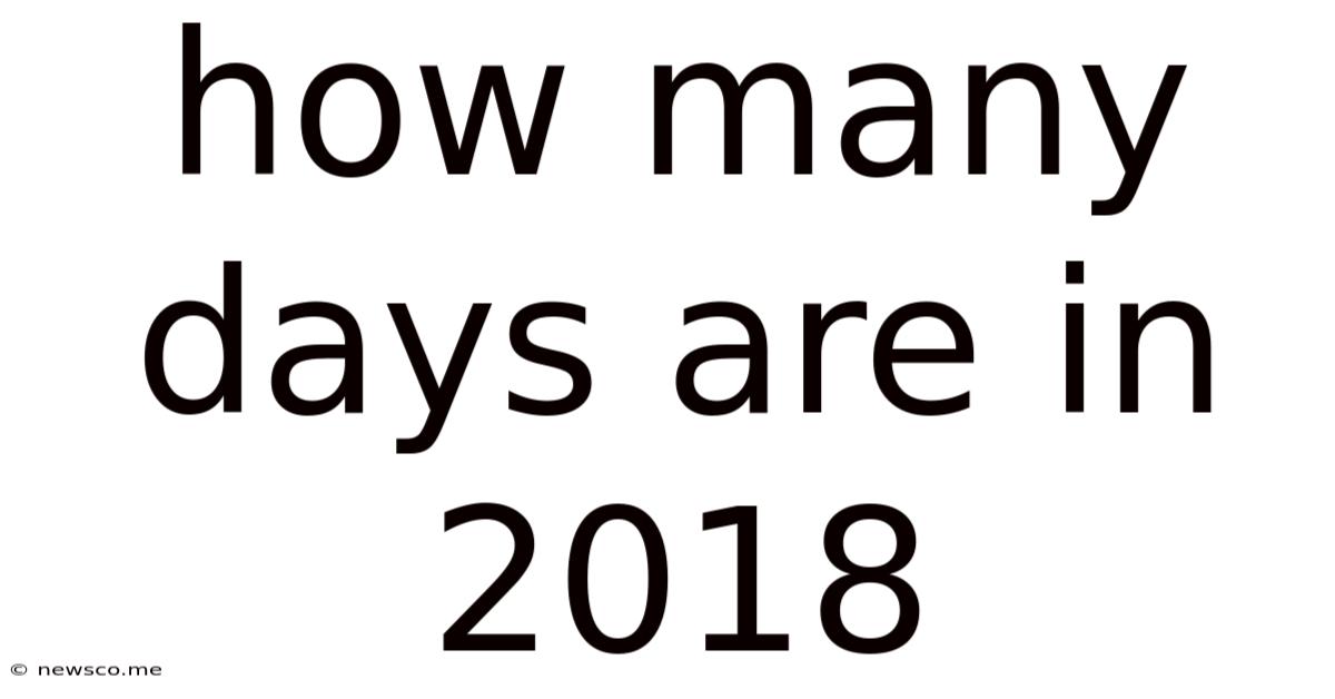 How Many Days Are In 2018