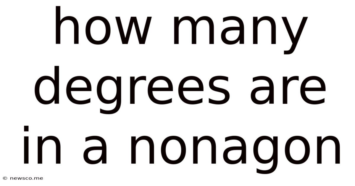How Many Degrees Are In A Nonagon