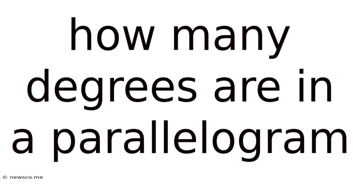 How Many Degrees Are In A Parallelogram