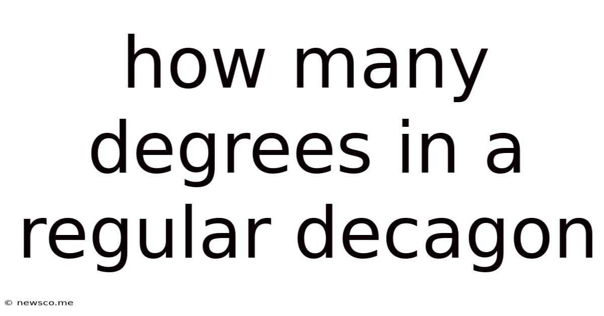 How Many Degrees In A Regular Decagon