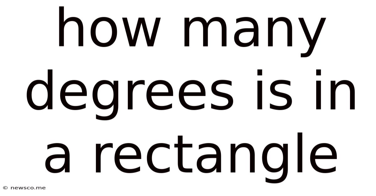 How Many Degrees Is In A Rectangle