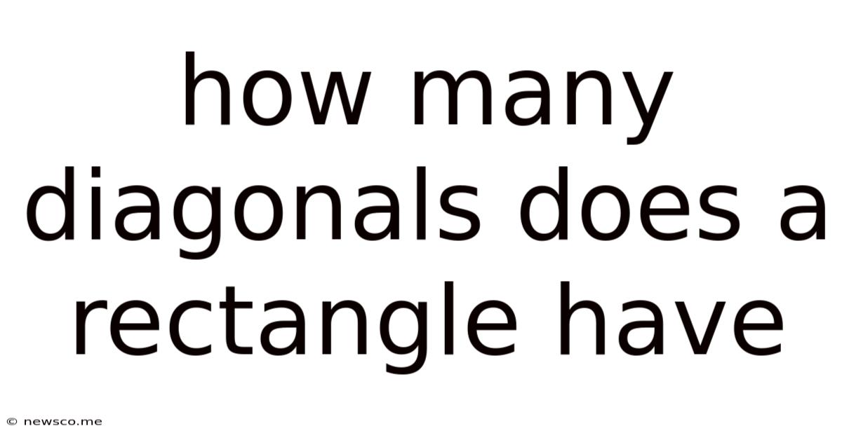 How Many Diagonals Does A Rectangle Have