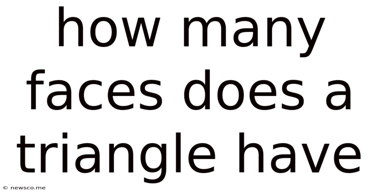 How Many Faces Does A Triangle Have