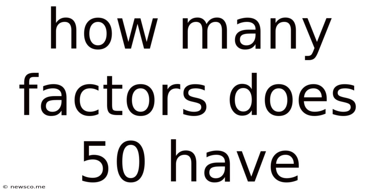How Many Factors Does 50 Have