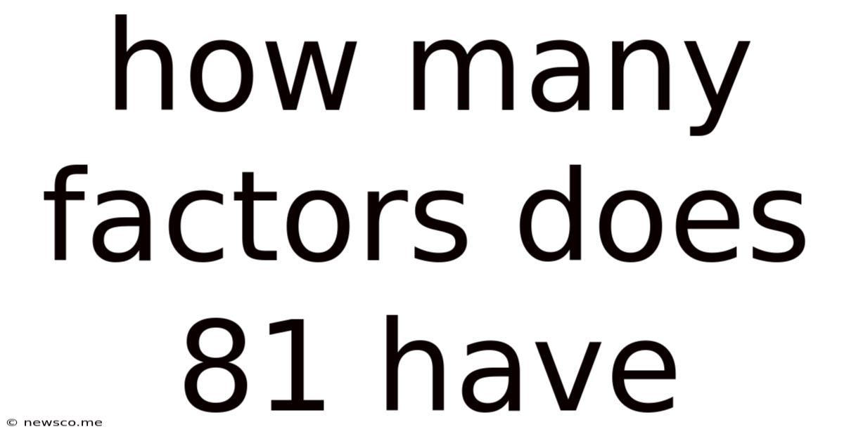 How Many Factors Does 81 Have