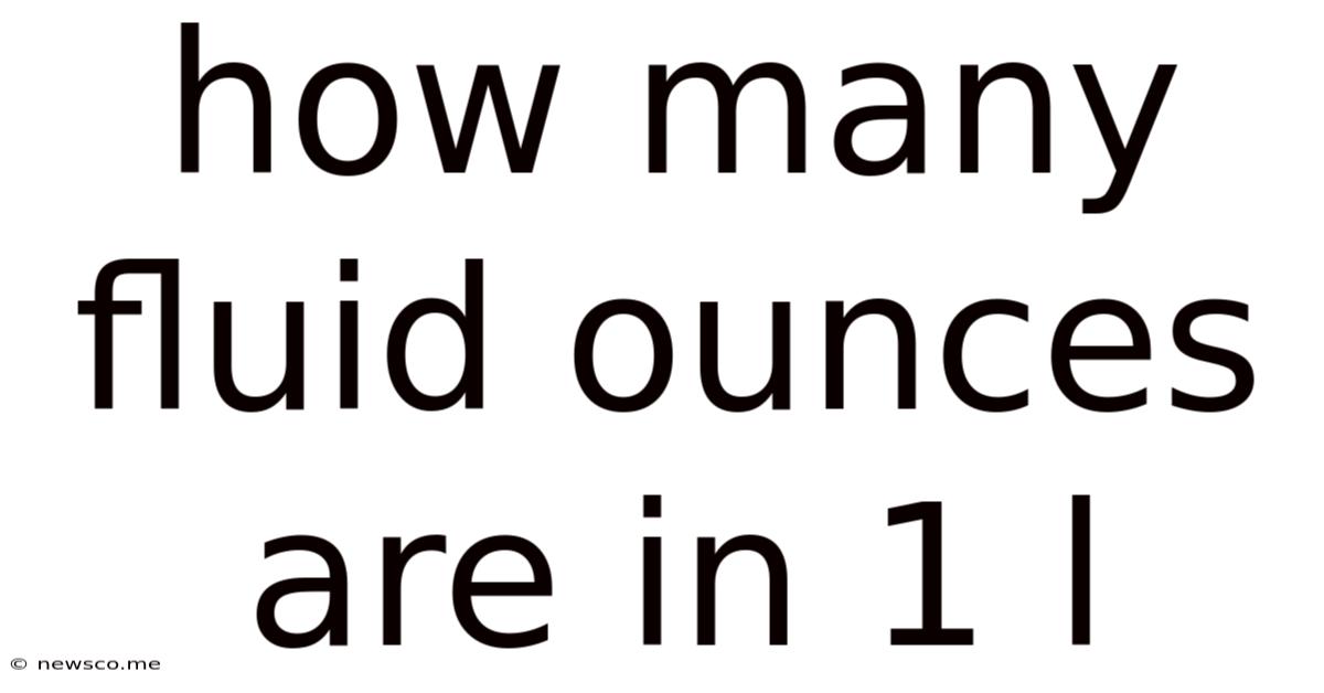 How Many Fluid Ounces Are In 1 L