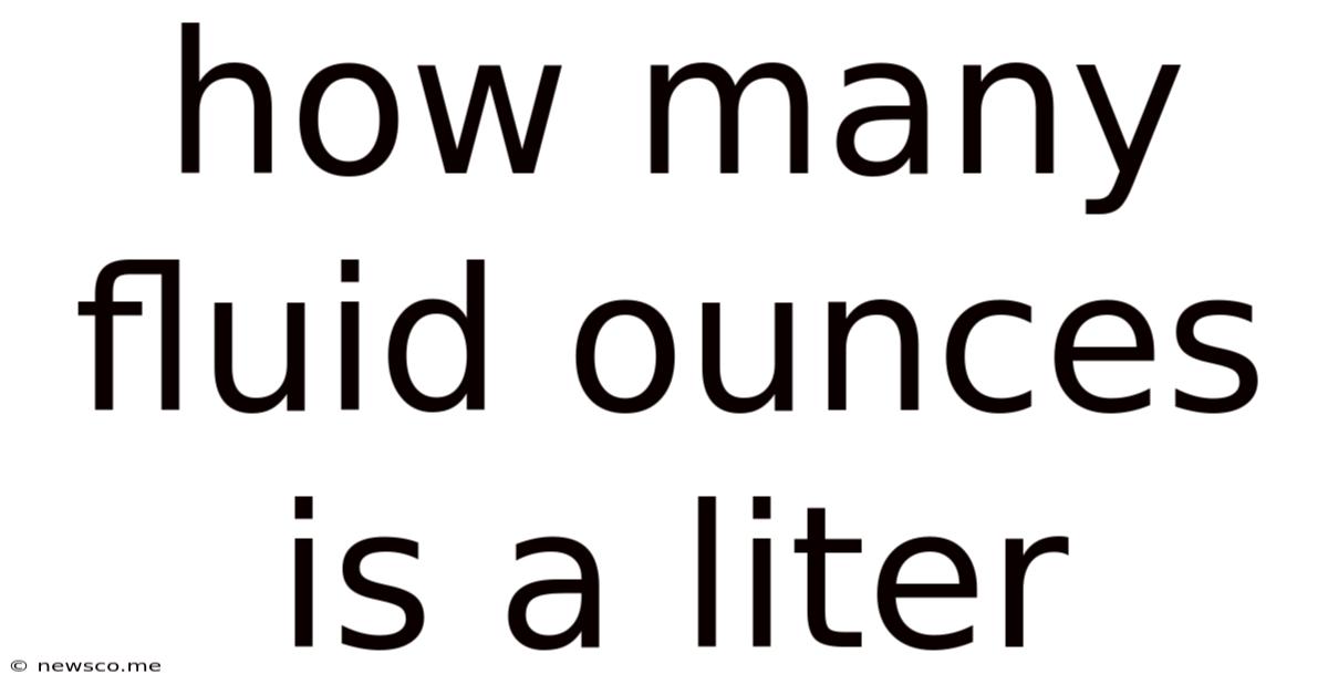 How Many Fluid Ounces Is A Liter