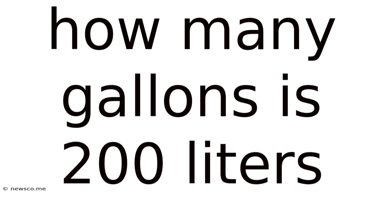 How Many Gallons Is 200 Liters
