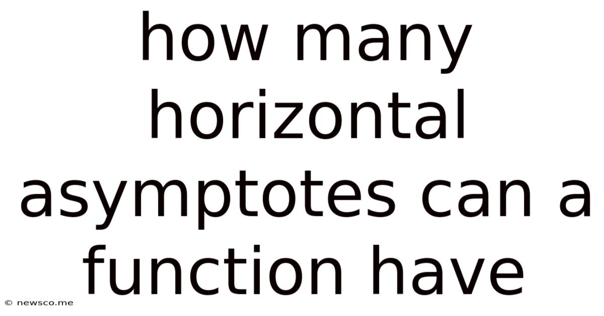 How Many Horizontal Asymptotes Can A Function Have