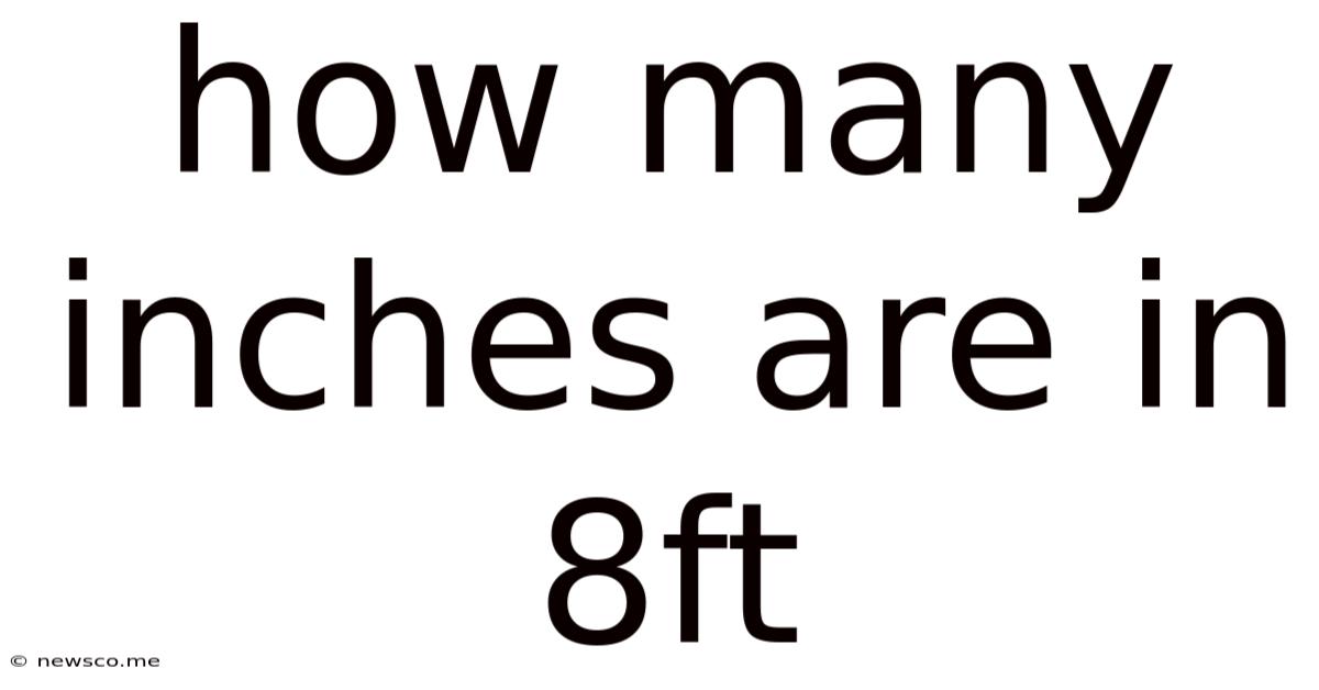 How Many Inches Are In 8ft