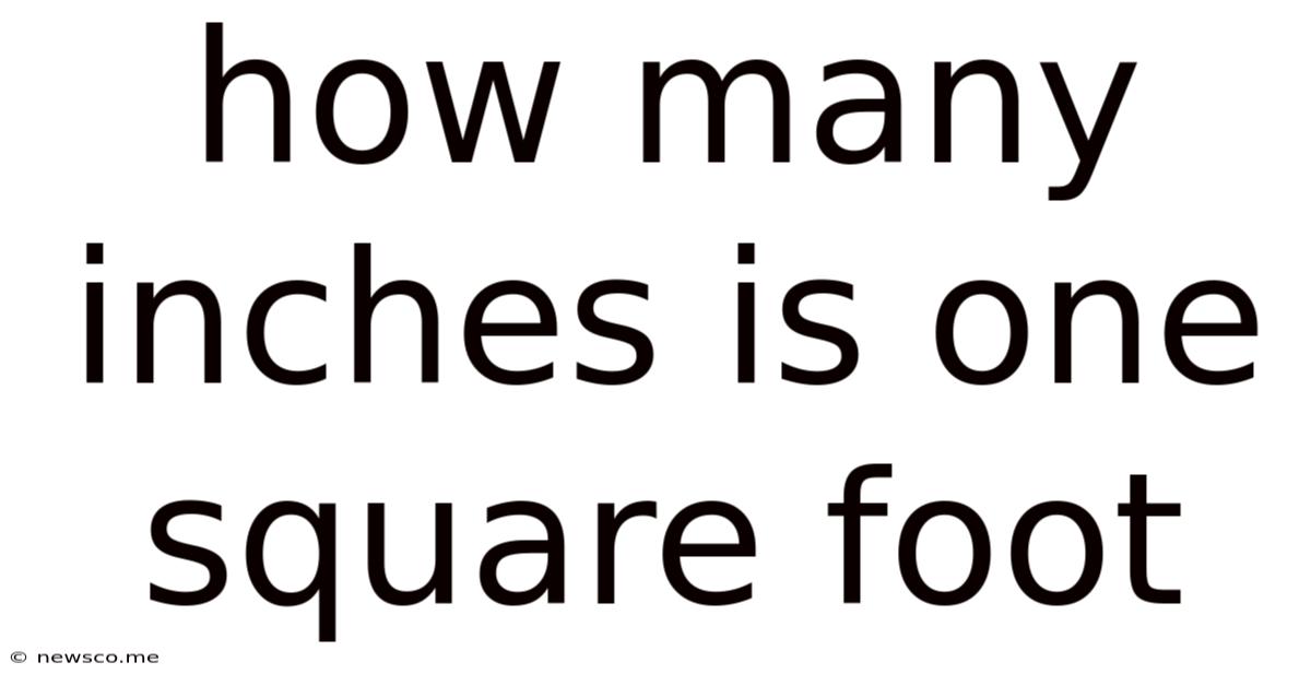 How Many Inches Is One Square Foot