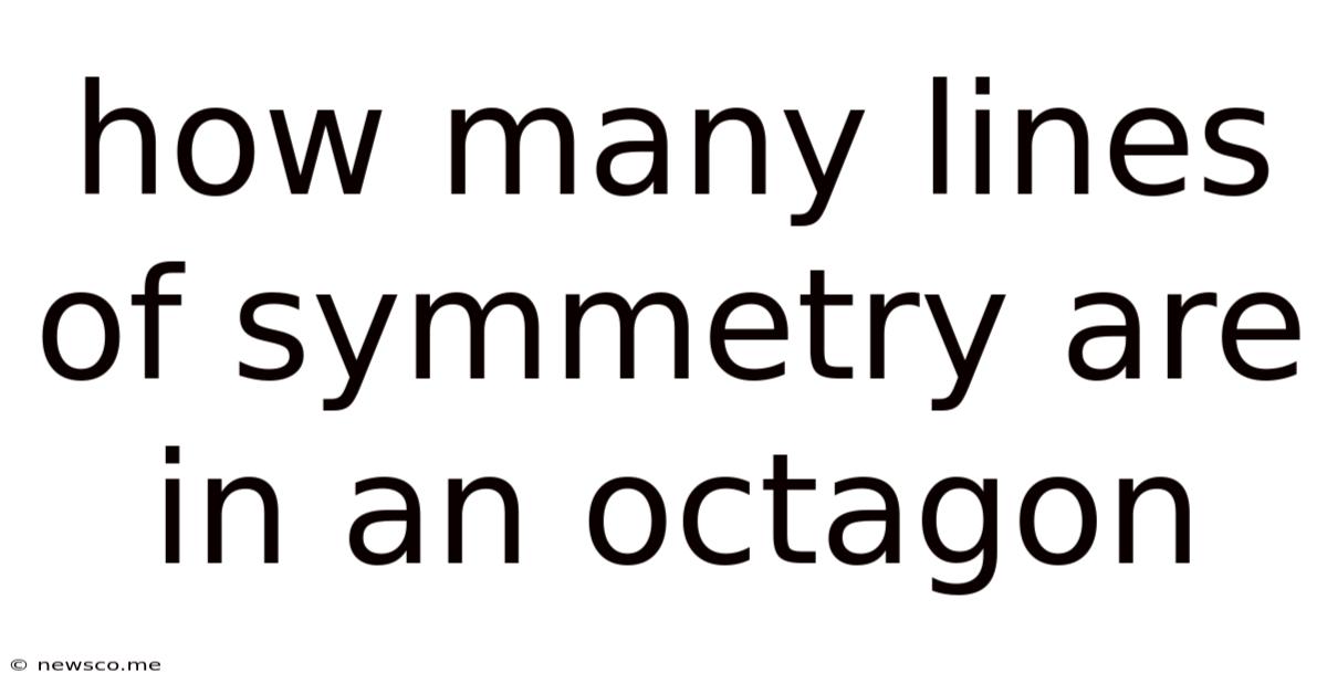 How Many Lines Of Symmetry Are In An Octagon