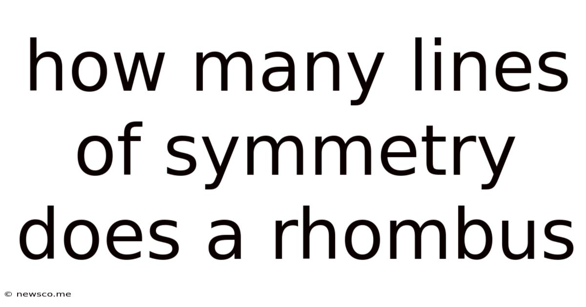 How Many Lines Of Symmetry Does A Rhombus