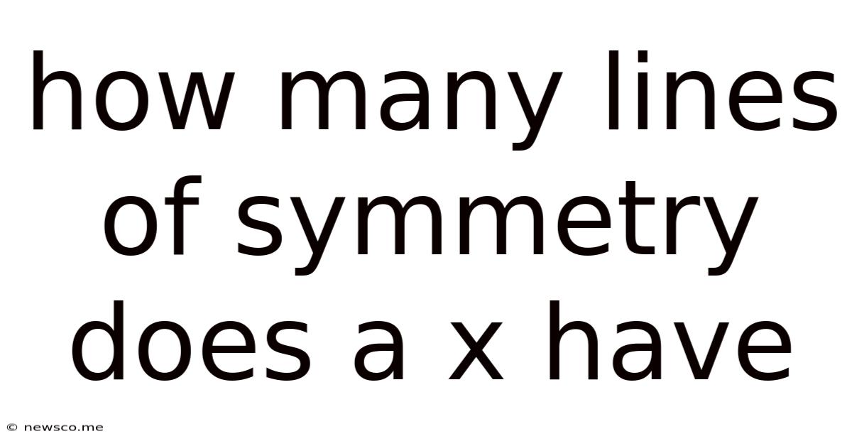 How Many Lines Of Symmetry Does A X Have