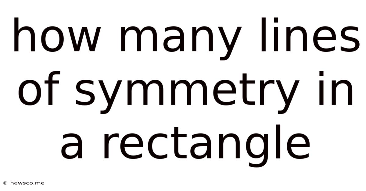 How Many Lines Of Symmetry In A Rectangle