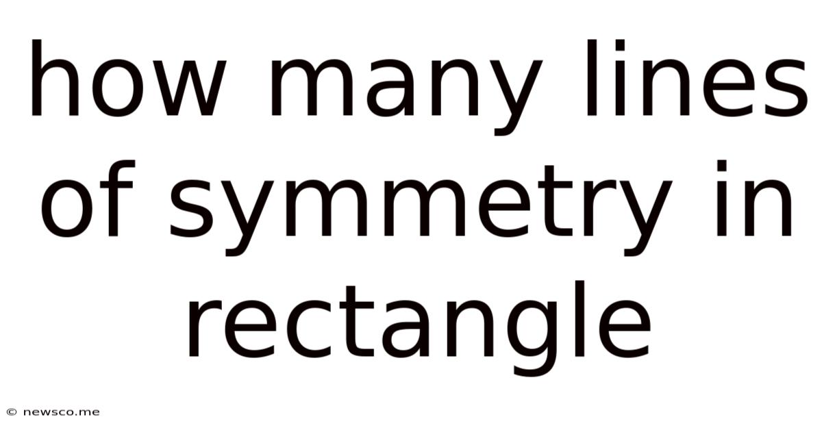How Many Lines Of Symmetry In Rectangle