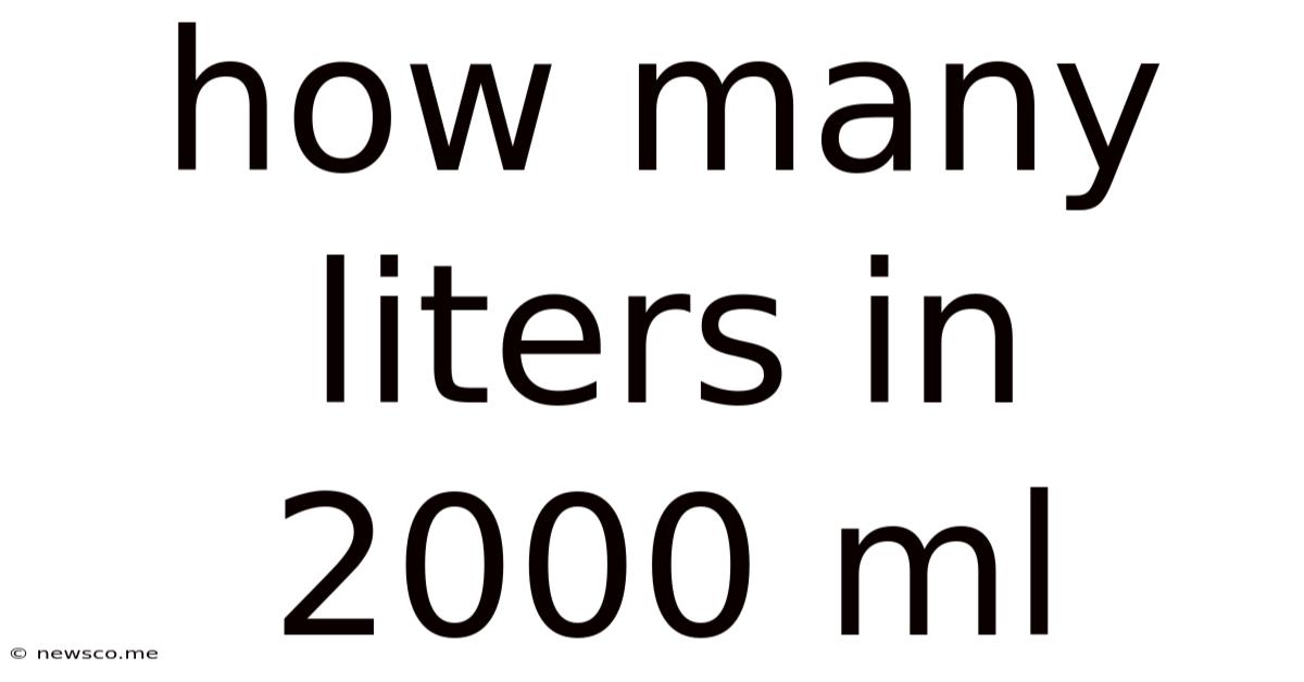 How Many Liters In 2000 Ml