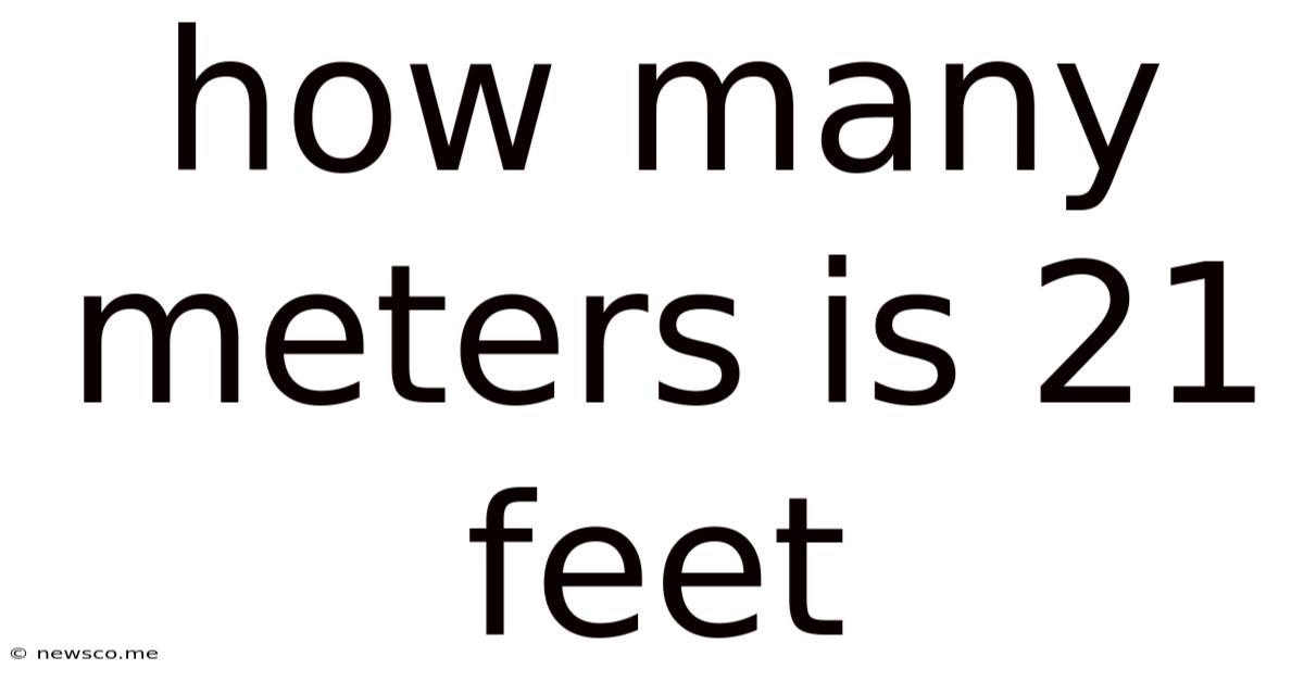 How Many Meters Is 21 Feet