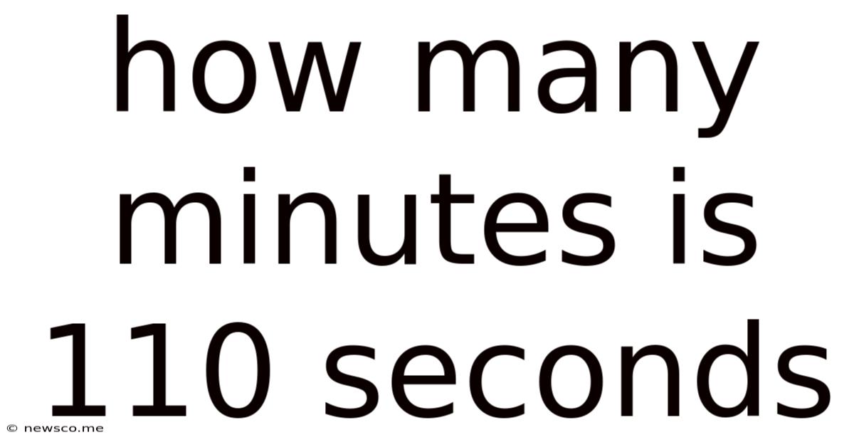 How Many Minutes Is 110 Seconds