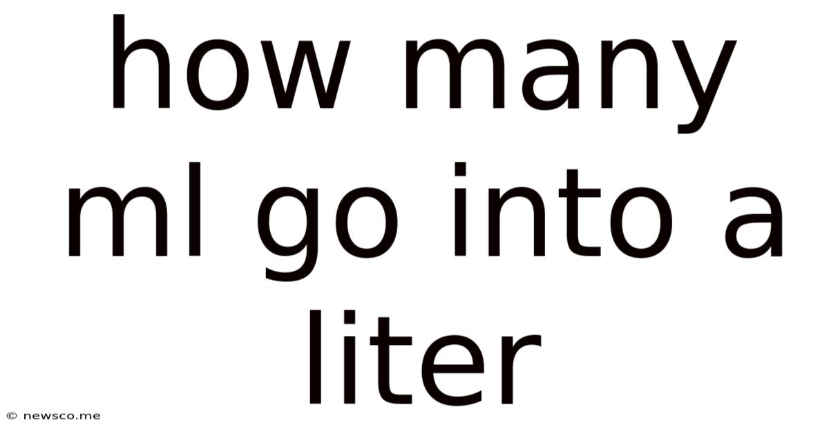 How Many Ml Go Into A Liter
