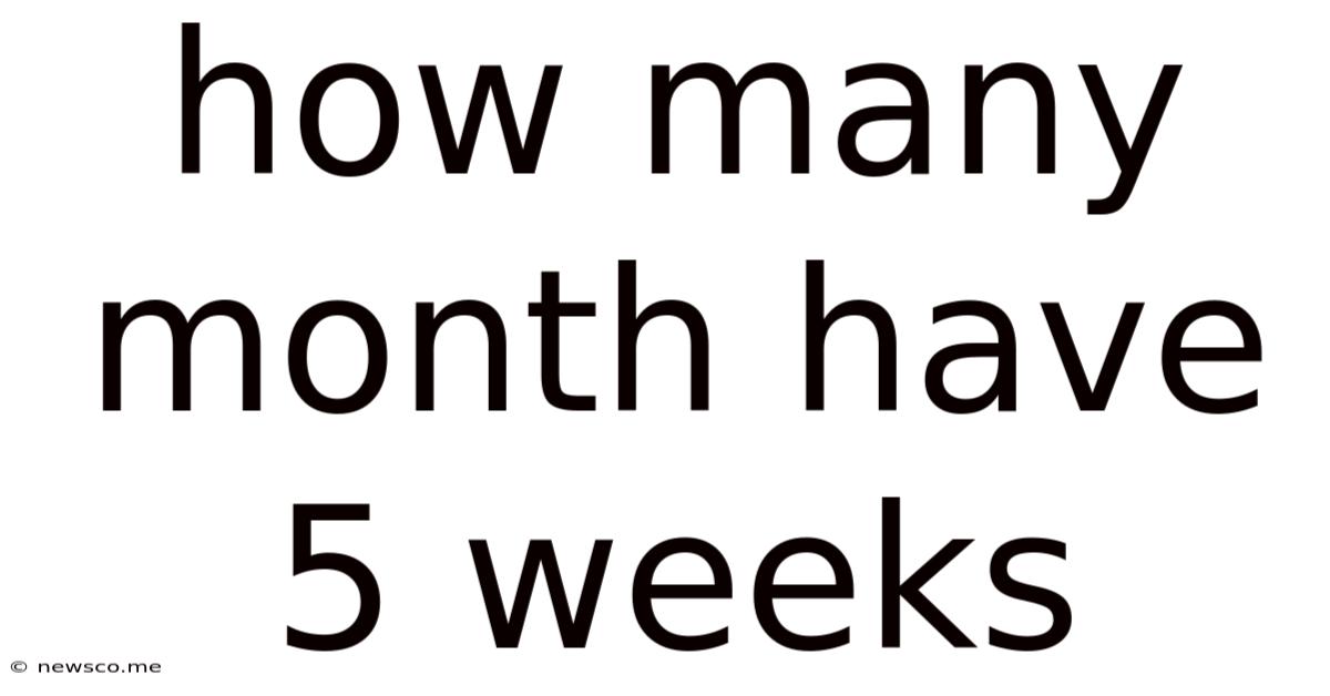 How Many Month Have 5 Weeks