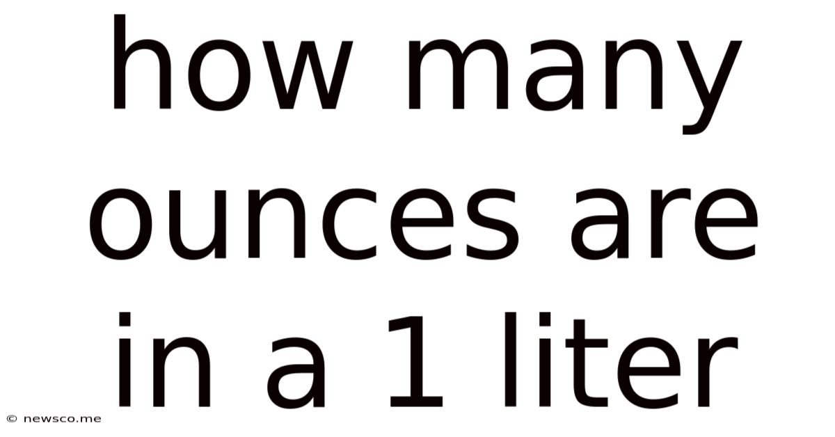 How Many Ounces Are In A 1 Liter